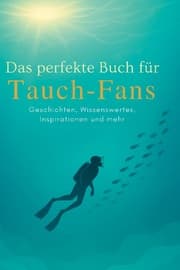 Cover von Das perfekte Buch für Tauch-Fans