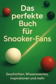 Cover von Das perfekte Buch für Snooker-Fans