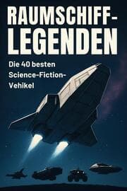 Cover von Raumschiff-Legenden