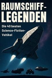 Cover von Raumschiff-Legenden