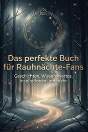 Cover von Das perfekte Buch für Rauhnächte-Fans