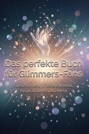 Cover von Das perfekte Buch für Glimmers-Fans