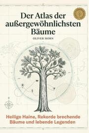 Cover von Der Atlas der außergewöhnlichsten Bäume