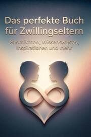 Cover von Das perfekte Buch für Zwillingseltern