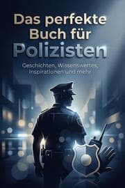 Cover von Das perfekte Buch für Polizisten
