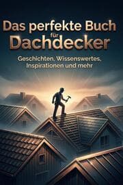 Cover von Das perfekte Buch für Dachdecker