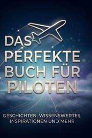 Cover von Das perfekte Buch für Piloten