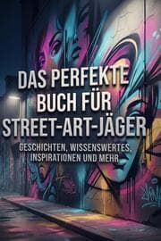 Cover von Das perfekte Buch für Street-Art-Jäger