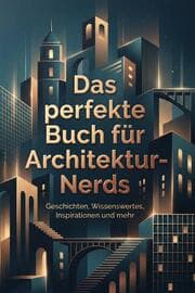 Cover von Das perfekte Buch für Architektur-Nerds