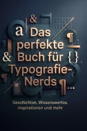 Cover von Das perfekte Buch für Typografie-Nerds