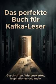 Cover von Das perfekte Buch für Kafka-Leser