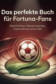 Cover von Das perfekte Buch für Fortuna-Fans