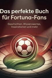 Cover von Das perfekte Buch für Fortuna-Fans