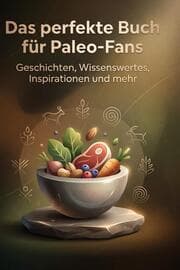 Cover von Das perfekte Buch für Paleo-Fans