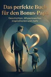 Cover von Das perfekte Buch für den Bonus-Papa