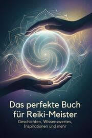 Cover von Das perfekte Buch für Reiki-Meister