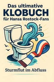 Cover von Das ultimative Klobuch für Hansa Rostock-Fans