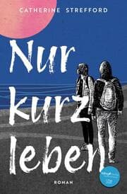 Cover von Nur kurz leben