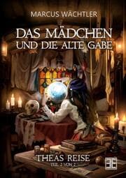 Cover von DAS MÄDCHEN UND DIE ALTE GABE BAND 2