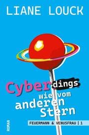 Cover von Cyberdings wie vom anderen Stern