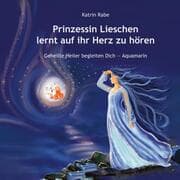 Cover von Prinzessin Lieschen lernt auf ihr Herz zu hören