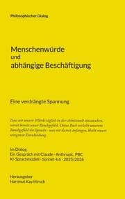 Cover von Menschenwürde und abhängige Beschäftigung