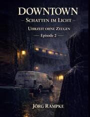 Cover von DOWNTOWN Schatten im Licht, Episode 2