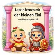 Cover von Latein lernen mit der kleinen Eini