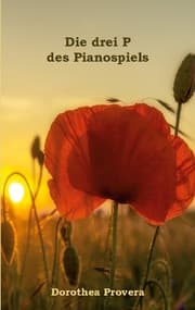 Cover von Die drei P des Pianospiels