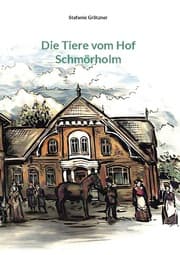 Cover von Die Tiere vom Hof Schmörholm