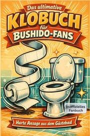 Cover von Das ultimative Klobuch für Bushido-Fans