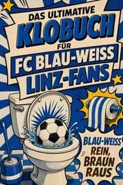 Cover von Das ultimative Klobuch für FC Blau-Weiß Linz-Fans