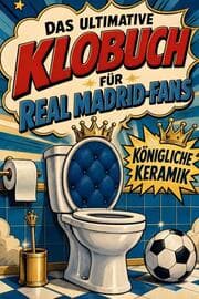 Cover von Das ultimative Klobuch für Real Madrid-Fans