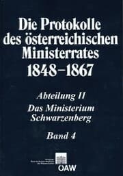 Cover von Die Protokolle des österreichischen Ministerrates 1848-1867 Abteilung II: Das Ministerium Schwarzenberg Band 4