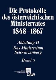 Cover von Die Protokolle des österreichischen Ministerrates 1848-1867 Abteilung II: Das Ministerium Schwarzenberg Band 5