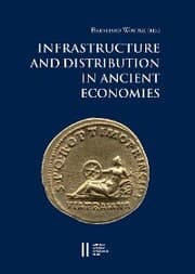 Cover von Infrastructure and Distribution in Ancient Economies