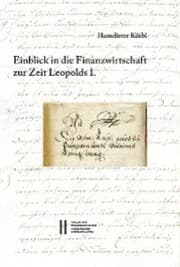Cover von Fontes rerum Austriacarum. Österreichische Geschichtsquellen / Einblick in die Finanzwirtschaft zur Zeit Leopolds I.