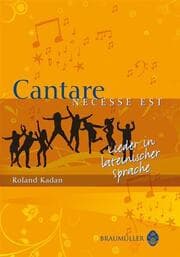 Cover von Cantare necesse est - Lieder in lateinischer Sprache