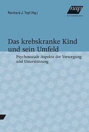 Cover von Das krebskranke Kind und sein Umfeld