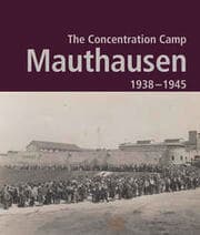 Cover von The Concentration Camp Mauthausen 1938 - 1945. Second Edition