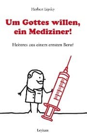 Cover von Um Gottes willen, ein Mediziner!