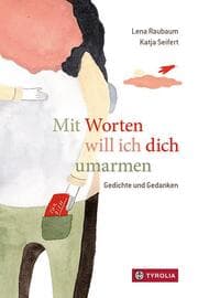 Cover von Mit Worten will ich dich umarmen
