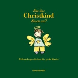 Cover von Hat das Christkind Hosen an?