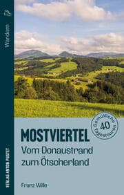 Cover von Wandern im Mostviertel: Vom Donaustrand zum Ötscherland