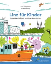 Cover von Linz für Kinder. Entdecke die Stadt und ihre Geschichten