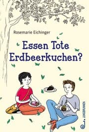 Cover von Essen Tote Erdbeerkuchen?
