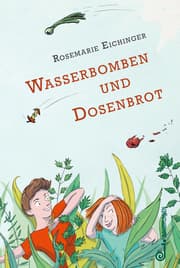 Cover von Wasserbomben und Dosenbrot