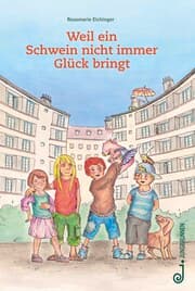 Cover von Weil ein Schwein nicht immer Glück bringt