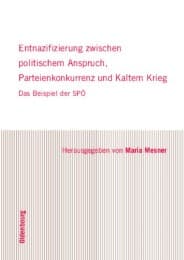 Cover von Entnazifizierung zwischen politischem Anspruch, Parteienkonkurrenz und Kaltem Krieg