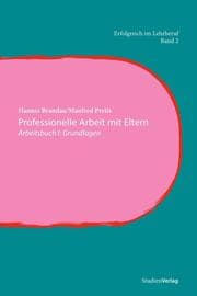 Cover von Professionelle Arbeit mit Eltern I